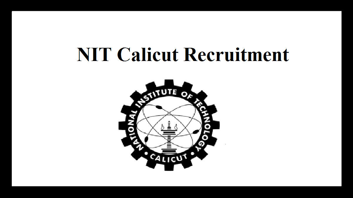 NIT Calicut Recruitment