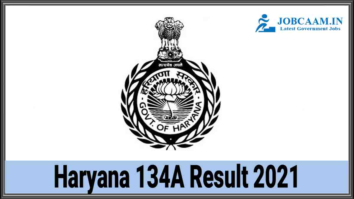 Haryana 134A Result 2021