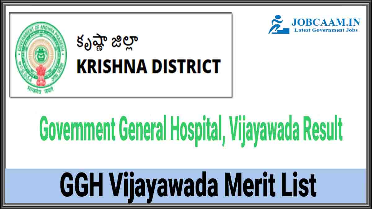 GGH Vijayawada Merit List 2022