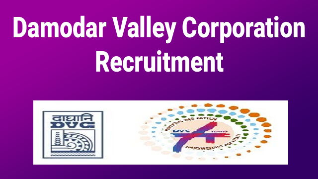 Damodar Valley Corporation Recruitment