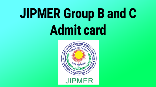 JIPMER Group B and C Admit card 2022 
