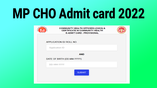 MP CHO Admit card 2022 download at samshrm.com