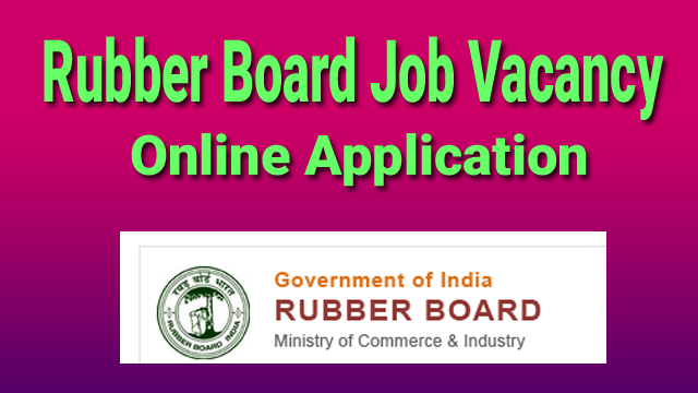 Rubber Board Recruitment 2022