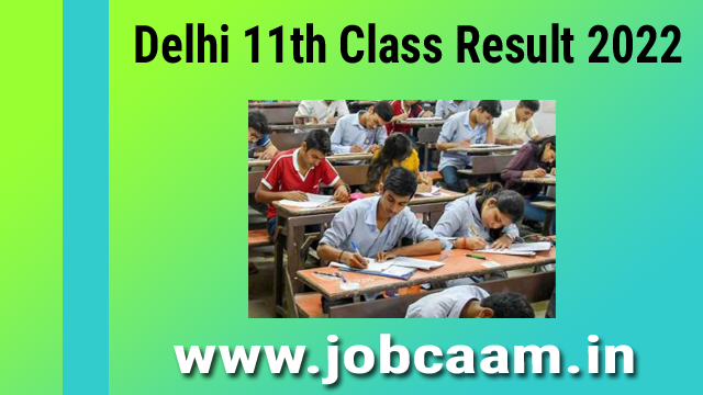 Delhi 11th class result 2022