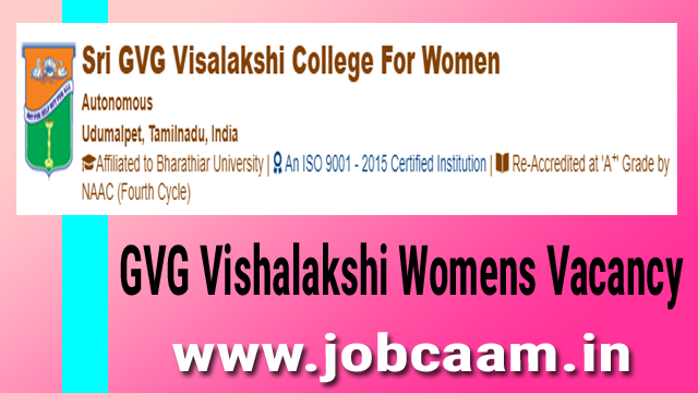 GVG Visalakshi College Recruitment 2022