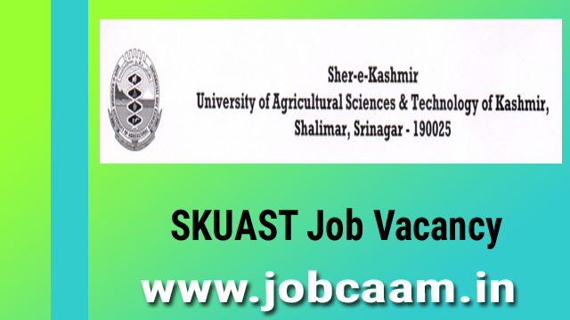 SKUAST Kashmir Recruitment 2022