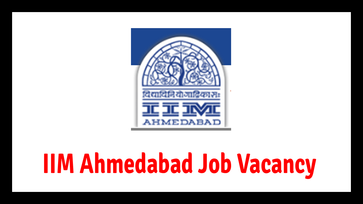 IIM Ahmedabad Recruitment 2022